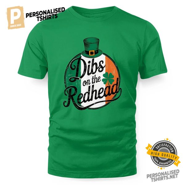 Dibs On The Redhead Funny Irish Shirt 1