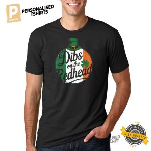 Dibs On The Redhead Funny Irish Shirt