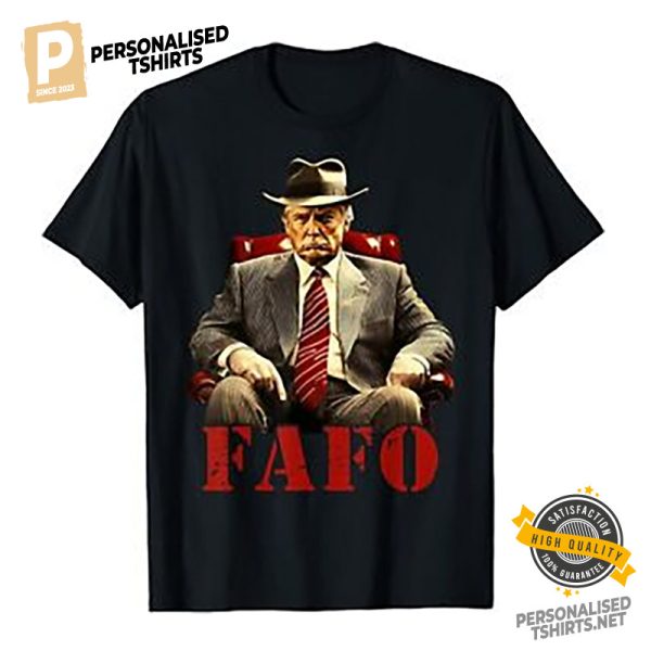 Fafo Donald Trump Shirt 1