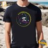 For Math Teacher Pi Day T shirt