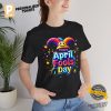 Funny Joke April Fools' Day Tee 1