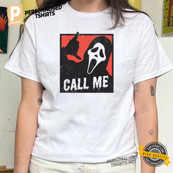 Ghost Face Call Me Shirt