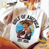 Gulf of America Trump Shirt 1