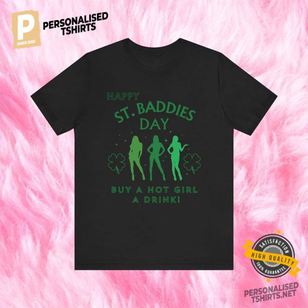 Happy St. Baddies Day Shirt