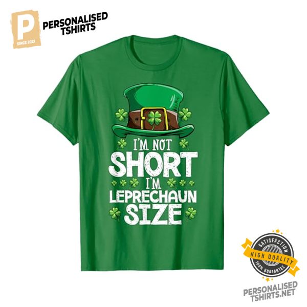 I'm Leprechaun Size Funny St Patrick's Day Shirt 3