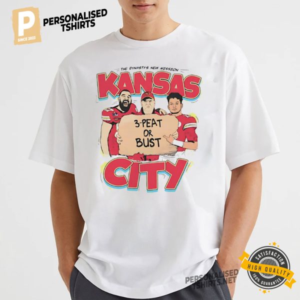 Kansas City Chiefs 3 Peat Our Bust Shirt