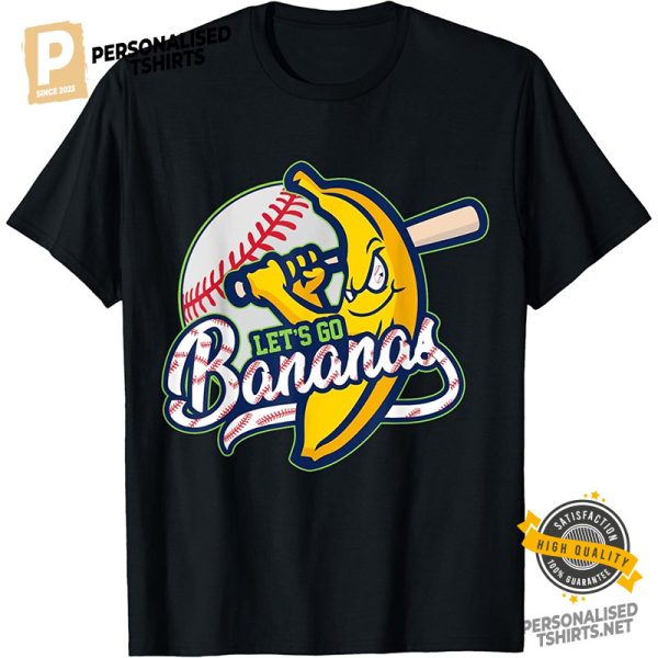 Let's Go Bananas Funny Shirt