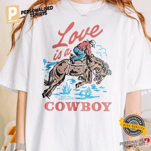 Love Is A Cowboy Kelsea Ballerini T shirt 1