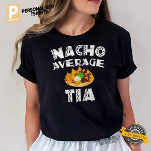 Nacho Average Tia Spanish Aunt Shirt