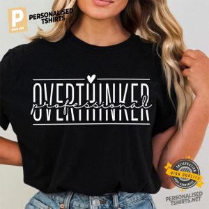 Professional Overthinker Mental Health Shirt 1