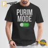 Purim Mode On Purim Festival T shirt 1