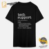 Tech Support Funny Shirt 1