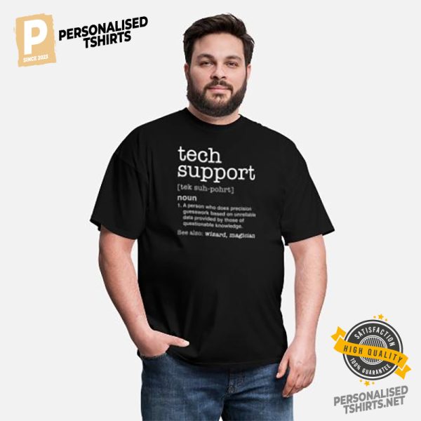 Tech Support Funny Shirt