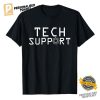 Tech Support Information Technology Shirt 1