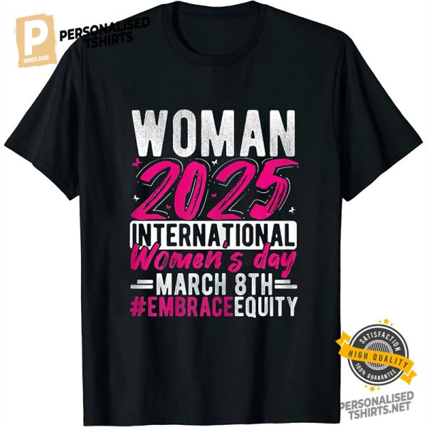 WOMAN 2025 International Women's Day Shirt 1