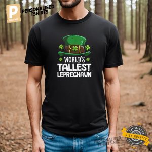 World's Tallest Leprechaun St Patrick's Day Shirt