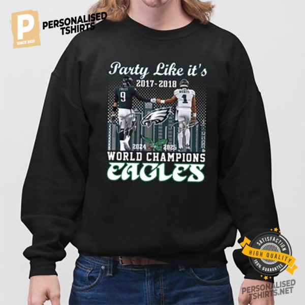 Champions Eagles Party Like It’s 2017 2018 Shirt