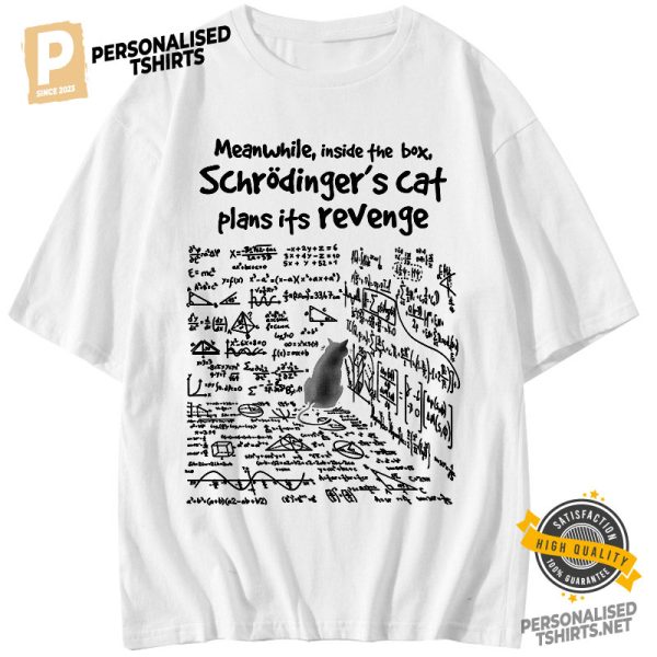 Quantum Physics Humor Cat Shirt 1