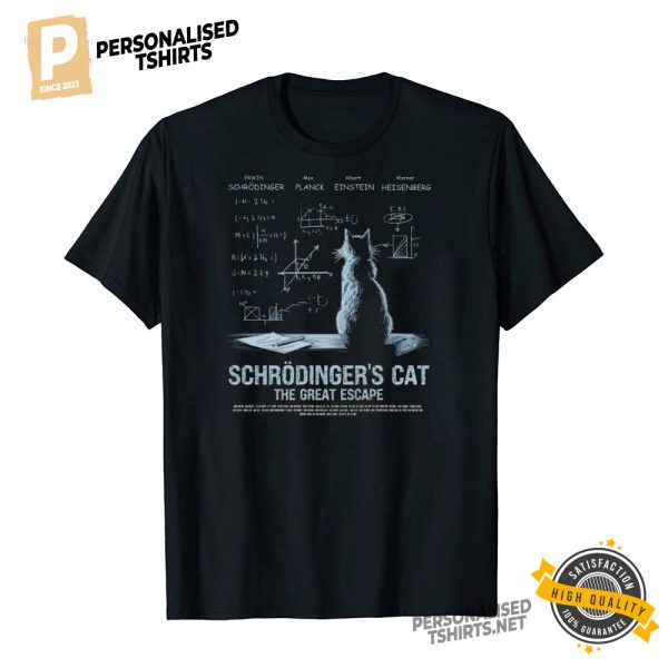 Schrödinger's Cat Funny Physics T shirt